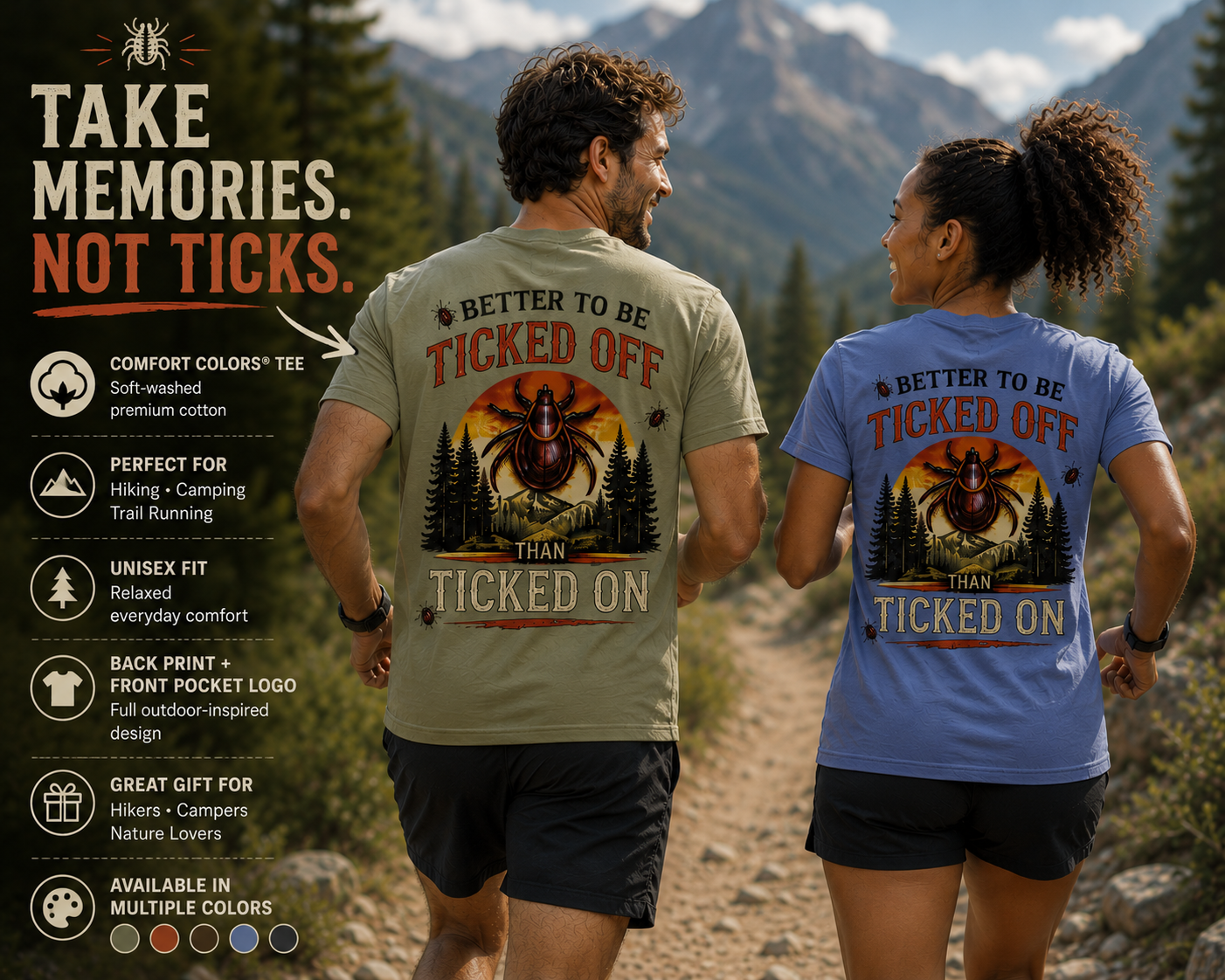 🪲 BETTER TO BE TICKED OFF THAN TICKED ON | Hiking Shirt | Camping Shirt | Outdoor Graphic Tee | Nature Lover Gift